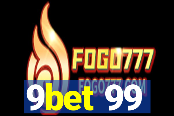 9bet 99